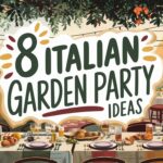 8 Italian Garden Party Ideas